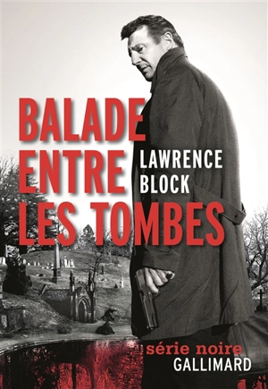 Balade entre les tombes - Lawrence Block