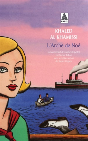 L'arche de Noé - Khaled Khamissi