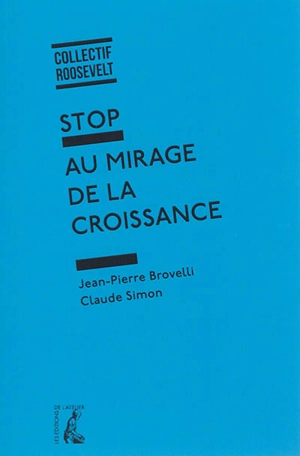 Stop au mirage de la croissance - Jean-Pierre Brovelli