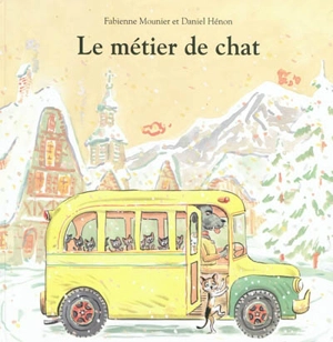 Le métier de chat - Fabienne Mounier