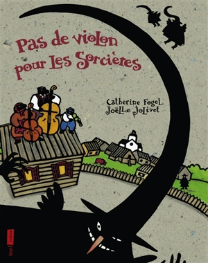 Pas de violon pour les sorcières - Catherine Fogel