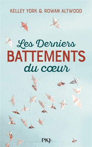 Les derniers battements du coeur - Kelley York