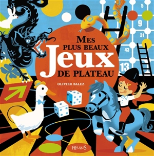 Mes plus beaux jeux de plateau - Olivier Balez