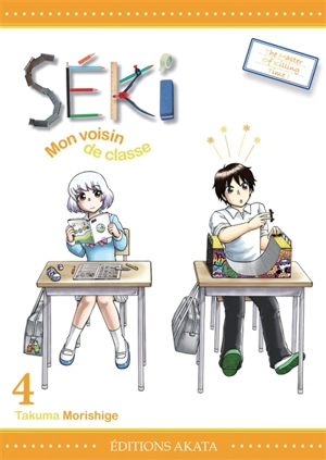 Séki, mon voisin de classe. Vol. 4 - Takuma Morishige