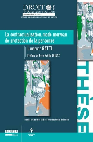 La contractualisation, mode nouveau de protection de la personne - Laurence Gatti