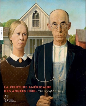 La peinture américaine des années 1930 : the age of anxiety