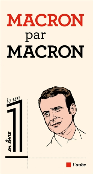 Macron par Macron - Emmanuel Macron