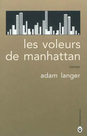 Les voleurs de Manhattan - Adam Langer