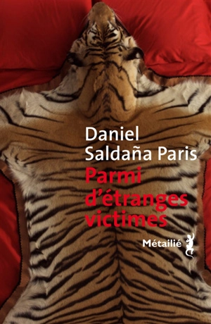 Parmi d'étranges victimes - Daniel Saldana Paris