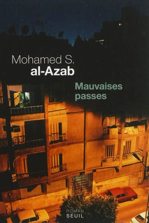 Mauvaises passes - Mohamed Salah al- Azab