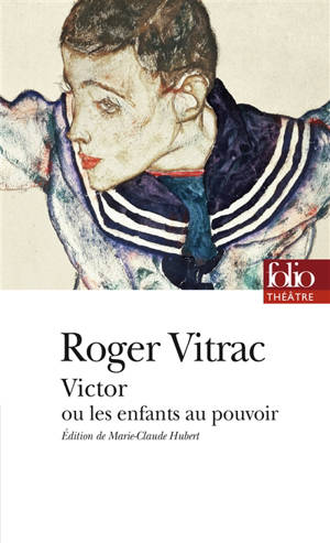 Victor ou Les enfants au pouvoir - Roger Vitrac