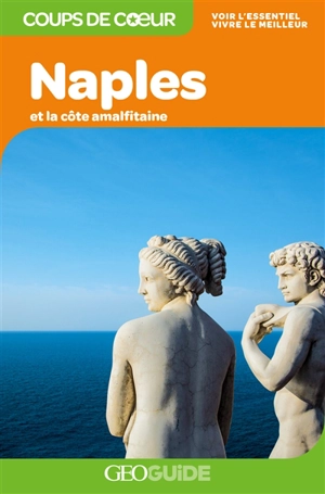 Naples et la côte amalfitaine - Carole Saturno