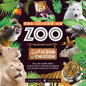 Une saison au zoo : le nouvel album de l'émission - Cyril Hue