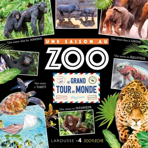 Une saison au zoo : le grand tour du monde - Cyril Hue