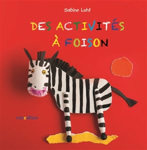 Des activités à foison - Sabine Lohf