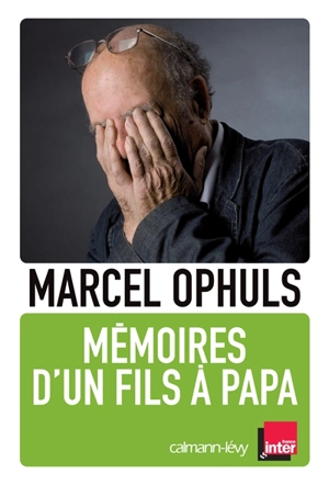 Mémoires d'un fils à papa - Marcel Ophuls