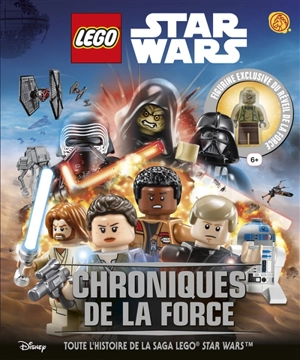 Lego Star Wars : chroniques de la force : toute l'histoire de la saga Lego Star Wars - Adam Bray