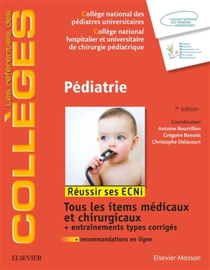 Pédiatrie : réussir ses ECNi : tous les items médicaux et chirurgicaux + entraînements types corrigés - Collège national des pédiatres universitaires (France)