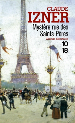 Mystère rue des Saints-Pères - Claude Izner