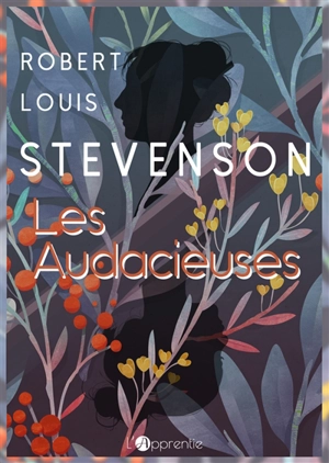 Les audacieuses : nouvelles choisies - Robert Louis Stevenson