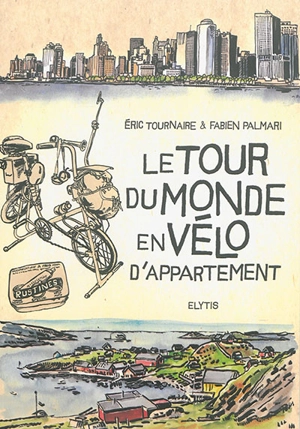 Le tour du monde en vélo d'appartement - Eric Tournaire