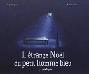 L'étrange Noël du petit homme bleu - Guy Niéto-Jones