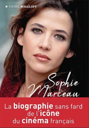 Sophie Marceau : on a tous en nous quelque chose de Vic... - Pierre Mikaïloff