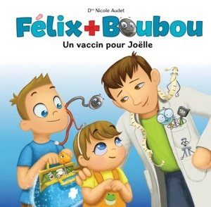 Un vaccin pour Joëlle 3 - Audet, Nicole