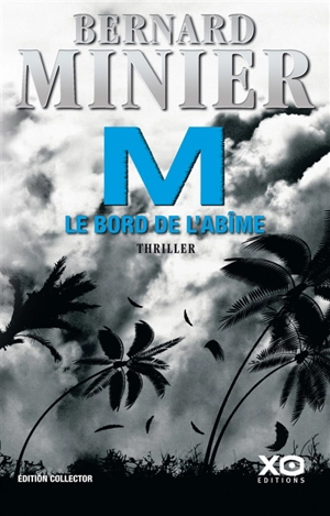 M, le bord de l'abîme : thriller - Bernard Minier