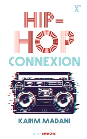 Hip-hop connexion - Karim Madani