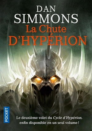 Les cantos d'Hypérion. Vol. 2. La chute d'Hypérion : intégrale - Dan Simmons