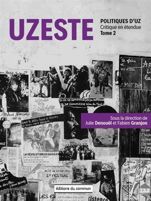 Politiques d'UZ. Vol. 2. Uzeste : critique en étendue