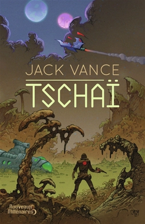 Tschaï : romans - Jack Vance