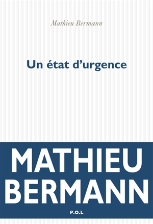 Un état d'urgence - Mathieu Bermann