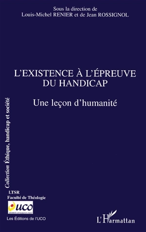 L'existence à l'épreuve du handicap : une leçon d'humanité