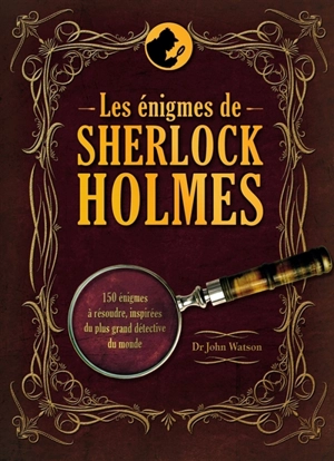 Les énigmes de Sherlock Holmes - John Watson