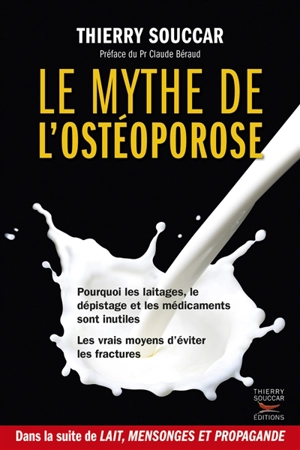 Le mythe de l'ostéoporose - Thierry Souccar