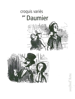 Croquis variés par Daumier - Honoré Daumier