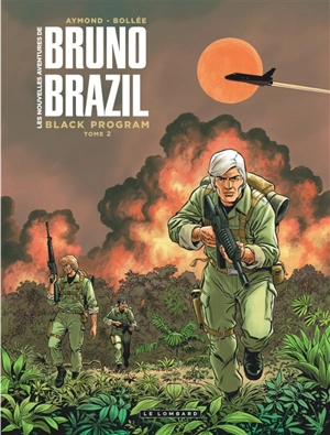 Les nouvelles aventures de Bruno Brazil. Vol. 2. Black program. Vol. 2 - Laurent-Frédéric Bollée
