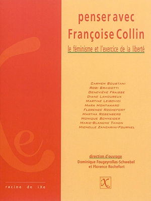 Penser avec Françoise Collin : le féminisme et l'exercice de la liberté