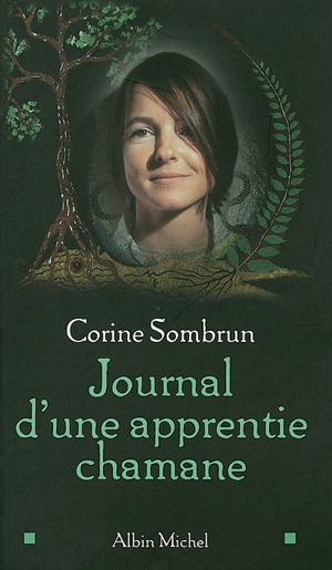 Journal d'une apprentie chamane - Corine Sombrun