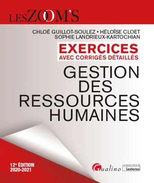 Gestion des ressources humaines : exercices avec corrigés détaillés : 2020-2021 - Chloé Guillot-Soulez