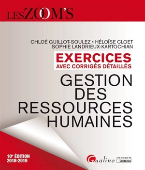 Gestion des ressources humaines : exercices avec corrigés détaillés : 2018-2019 - Chloé Guillot-Soulez