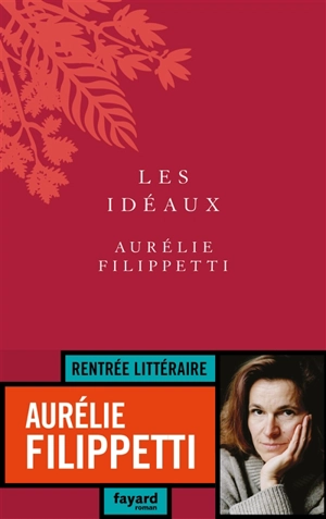 Les idéaux - Aurélie Filippetti