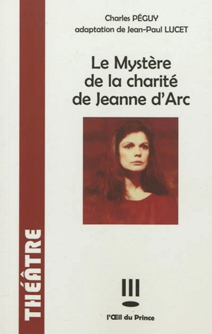 Le mystère de la charité de Jeanne d'Arc - Charles Péguy