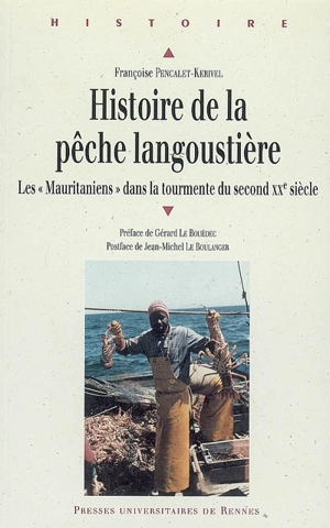 Histoire de la pêche langoustière : les Mauritaniens dans la tourmente du second XXe siècle - Françoise Pencalet-Kerivel