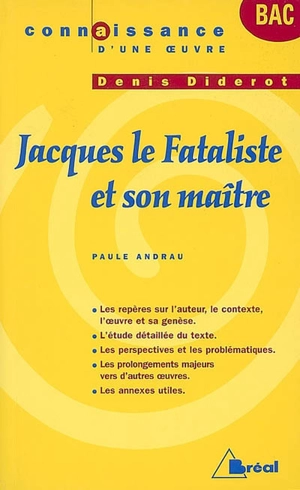 Jacques le fataliste et son maître, Denis Diderot - Paule Andrau