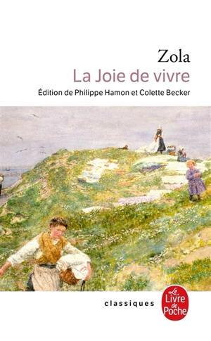 Les Rougon-Macquart. Vol. 12. La joie de vivre - Emile Zola