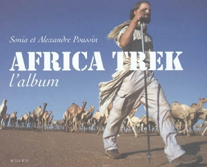 Africa trek, l'album - Sonia Poussin