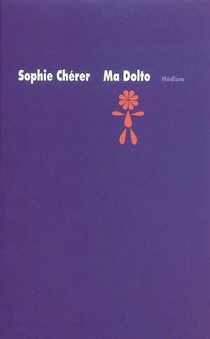 Ma Dolto - Sophie Chérer